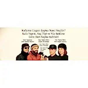 Kafama Uygun Şapka Nasıl Seçilir? Kafa Yapısı, Saç Tipi ve Yüz Şekline Göre Deri Şapka Rehberi